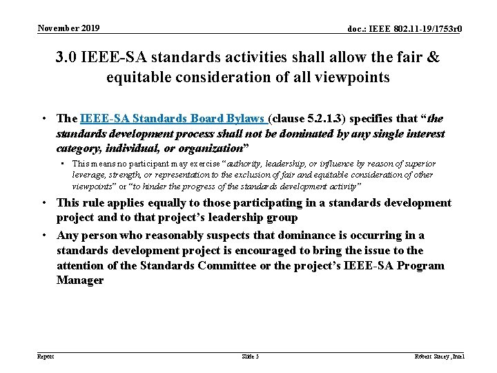 November 2019 doc. : IEEE 802. 11 -19/1753 r 0 3. 0 IEEE-SA standards