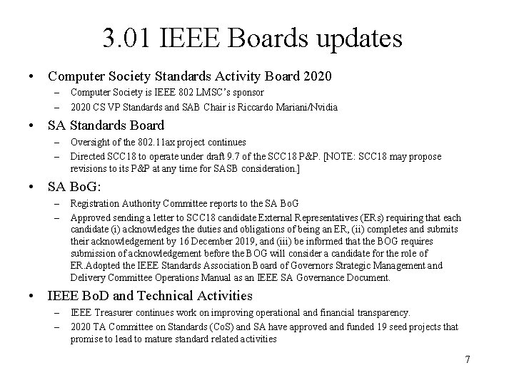 3. 01 IEEE Boards updates • Computer Society Standards Activity Board 2020 – –