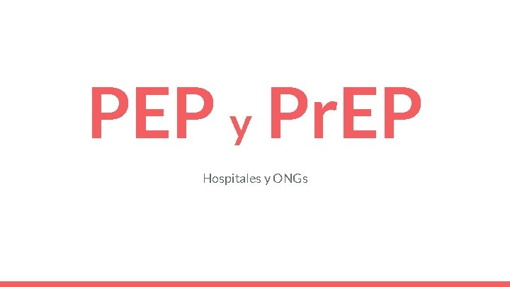 PEP y Pr. EP Hospitales y ONGs 