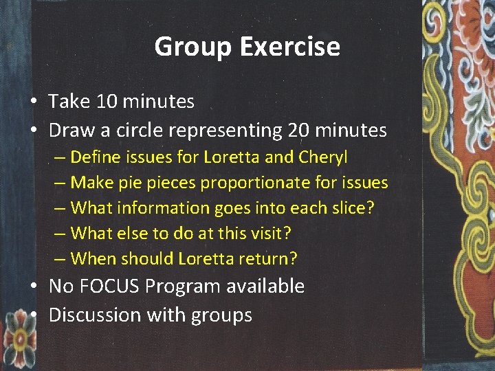 Group Exercise • Take 10 minutes • Draw a circle representing 20 minutes –