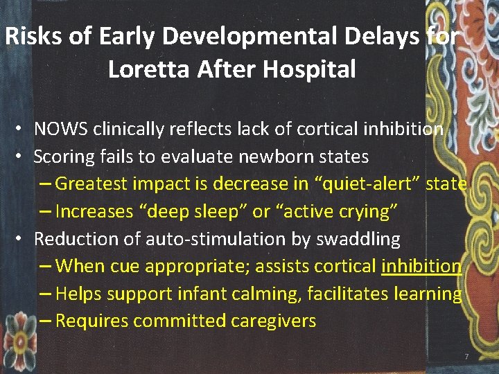 Risks of Early Developmental Delays for Loretta After Hospital • NOWS clinically reflects lack