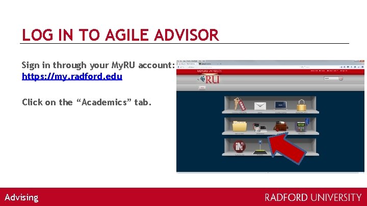 LOG IN TO AGILE ADVISOR Sign in through your My. RU account: https: //my.