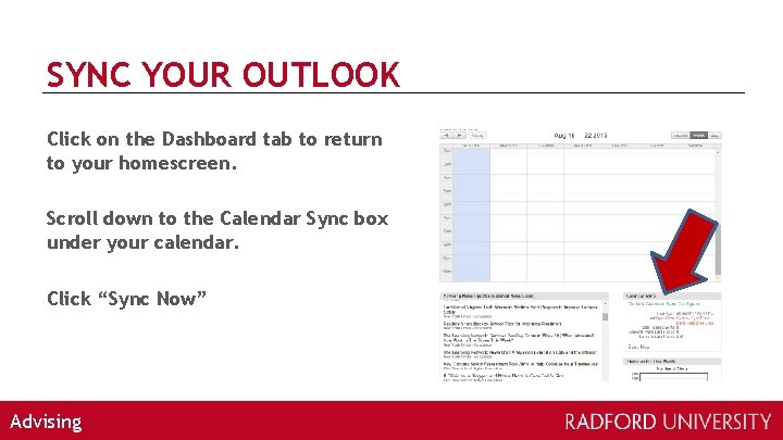 SYNC YOUR OUTLOOK Click on the Dashboard tab to return to your homescreen. Scroll