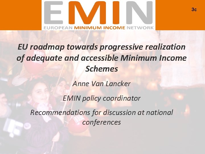 3 c EU roadmap towards progressive realization of adequate and accessible Minimum Income Schemes