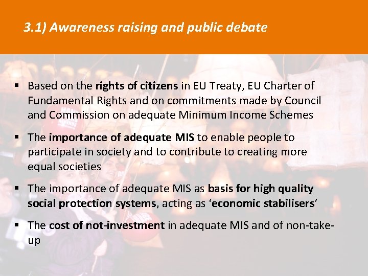 1) 3. 1) Awareness raising and public debate § Based on the rights of