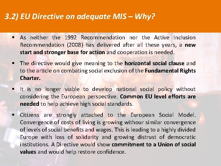 3. 2) EU Directive on adequate MIS – Why? § As neither the 1992
