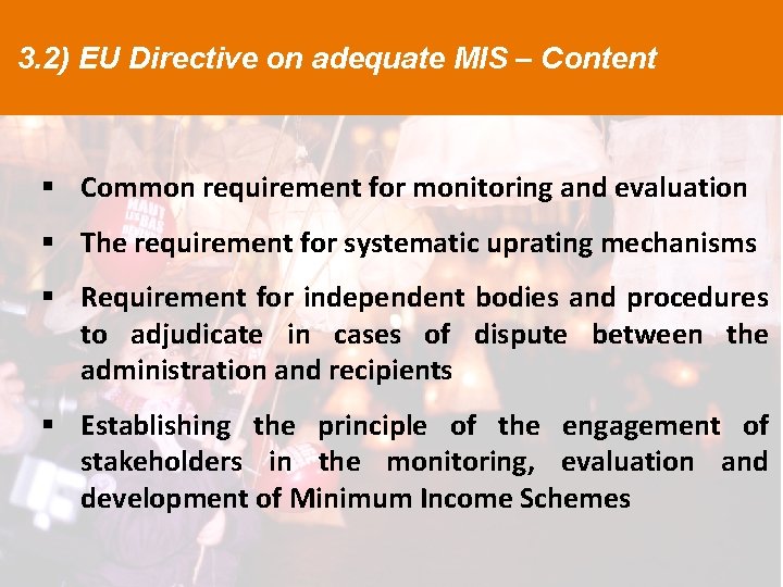 3. 2) EU Directive on adequate MIS – Content § Common requirement for monitoring