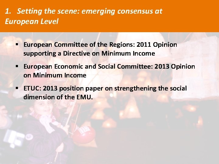 1. Setting the scene: emerging consensus at European Level § European Committee of the