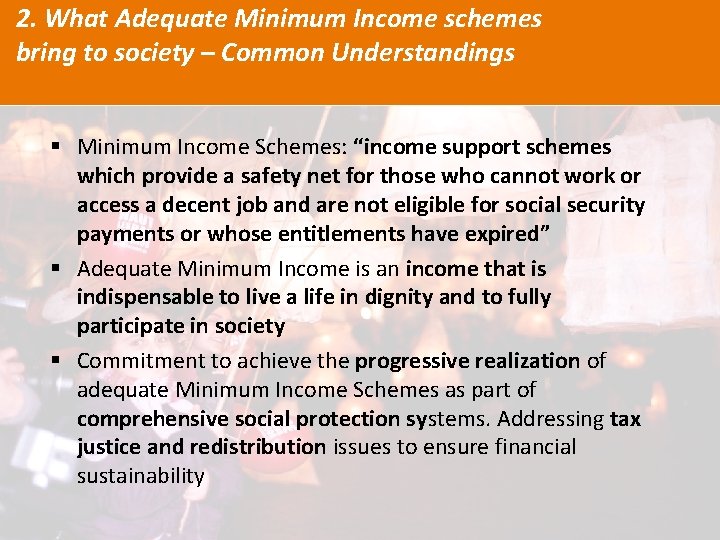 2. What Adequate Minimum Income schemes bring to society – Common Understandings § Minimum