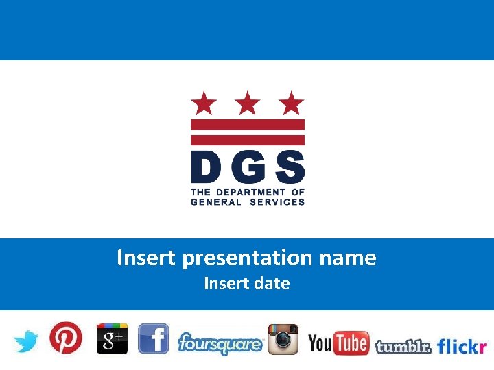 Insert presentation name Insert date 