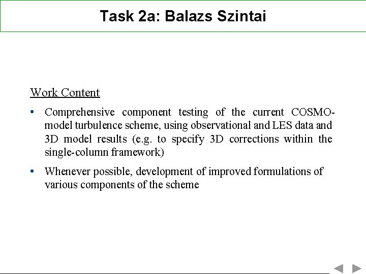 Task 2 a: Balazs Szintai Work Content • Comprehensive component testing of the current