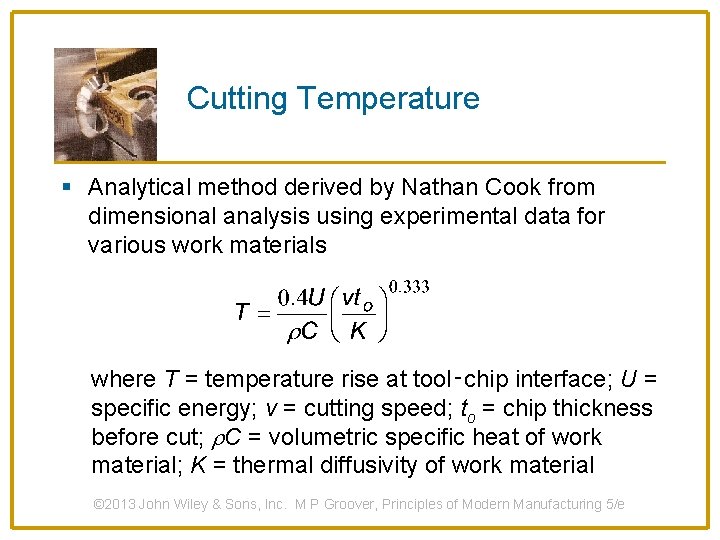 Cutting Temperature § Analytical method derived by Nathan Cook from dimensional analysis using experimental