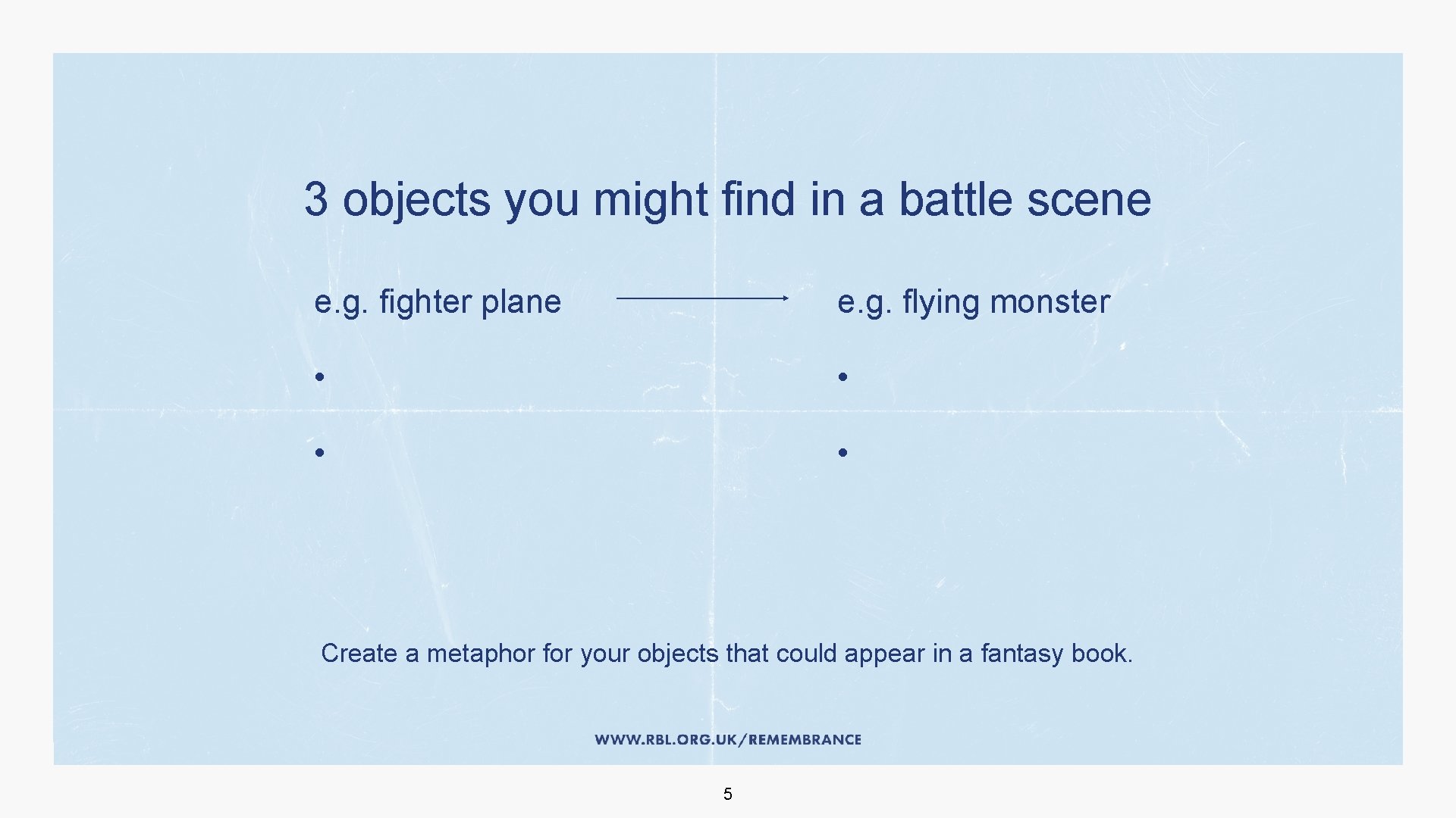 3 objects you might find in a battle scene e. g. fighter plane e.