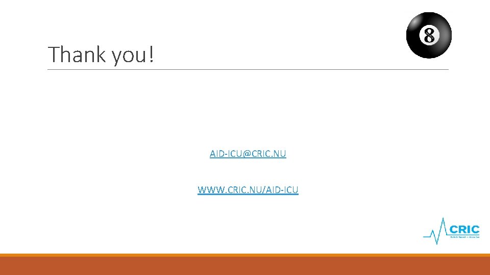 Thank you! AID-ICU@CRIC. NU WWW. CRIC. NU/AID-ICU 
