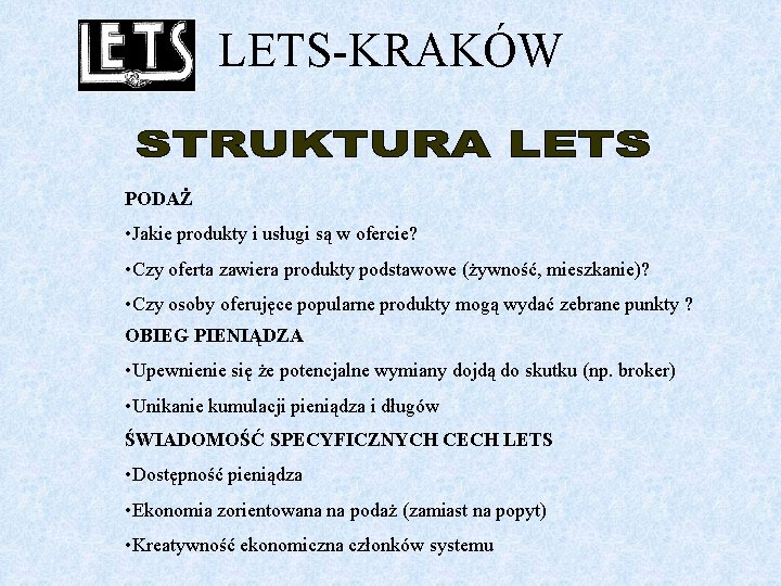 LETS-KRAKÓW PODAŻ • Jakie produkty i usługi są w ofercie? • Czy oferta zawiera