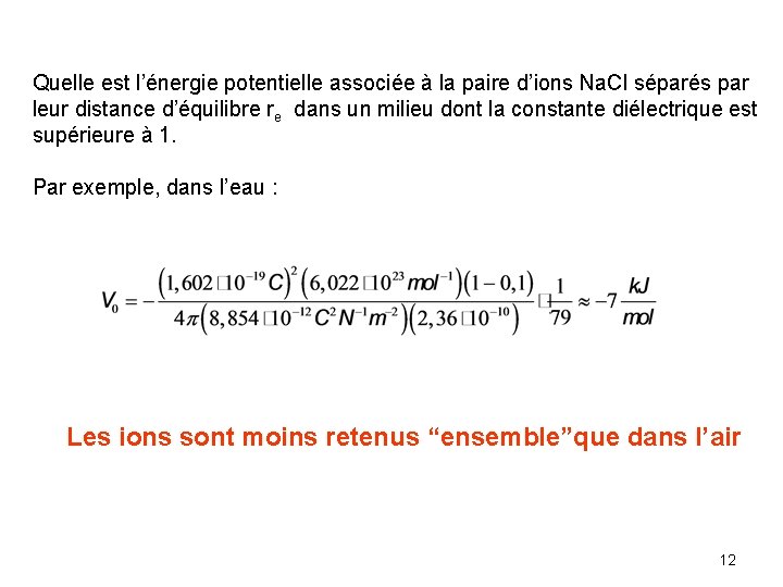 Quelle est l’énergie potentielle associée à la paire d’ions Na. Cl séparés par leur