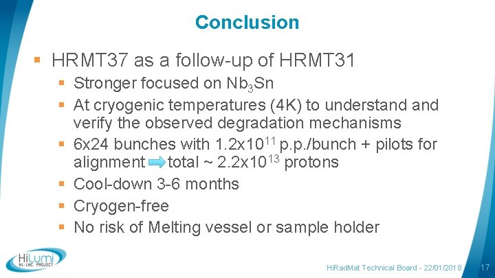 Conclusion § HRMT 37 as a follow-up of HRMT 31 § Stronger focused on