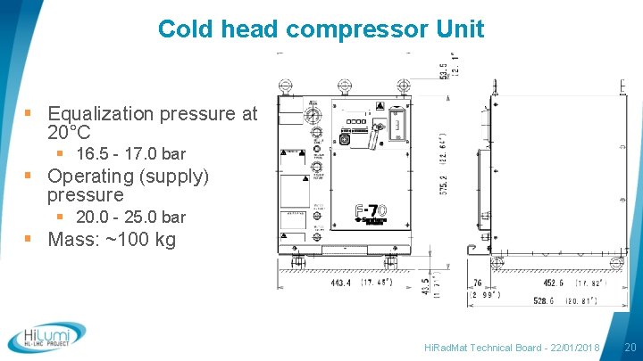 Cold head compressor Unit § Equalization pressure at 20°C § 16. 5 - 17.