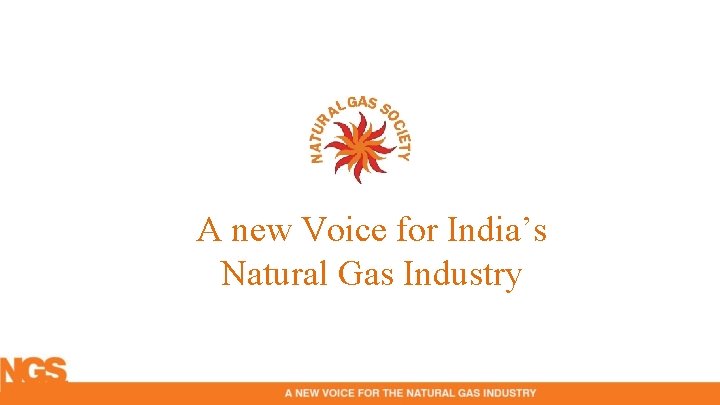 A new Voice for India’s Natural Gas Industry 