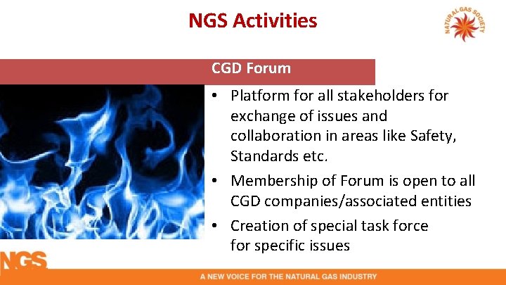 NGS Activities CGD Forum • Platform for all stakeholders for exchange of issues and