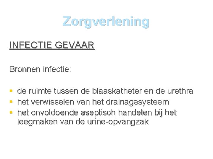 Katheteriseren Man en vrouw Indicaties Om een diagnose