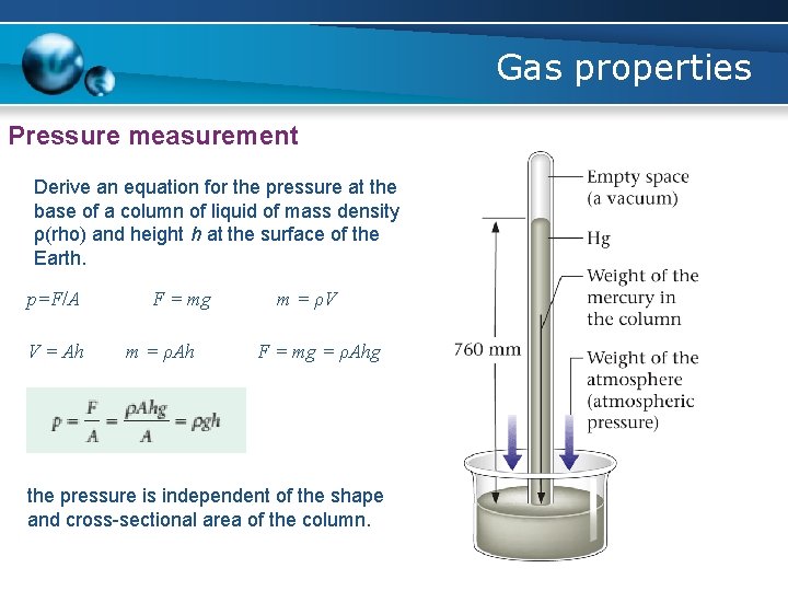 Gas properties Pressure measurement Derive an equation for the pressure at the base of