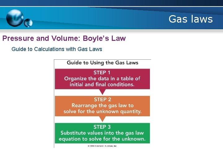 Gas laws Pressure and Volume: Boyle’s Law Guide to Calculations with Gas Laws 