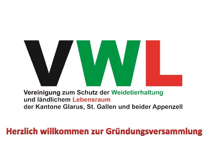 Herzlich willkommen zur Gründungsversammlung 