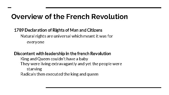 Overview of the French Revolution 1789 Declaration of Rights of Man and Citizens Natural
