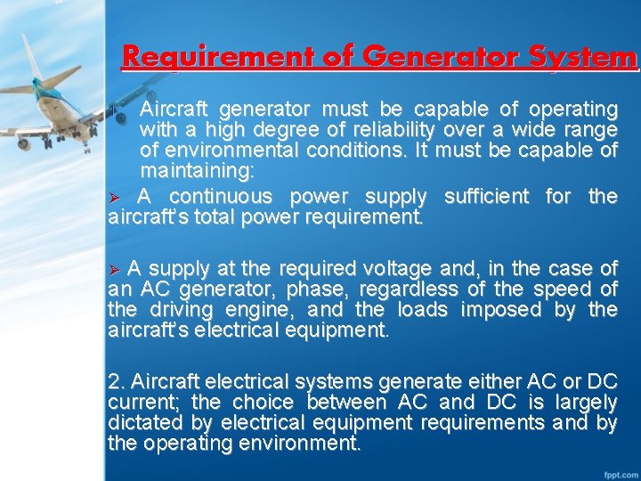 Requirement of Generator System Aircraft generator must be capable of operating with a high