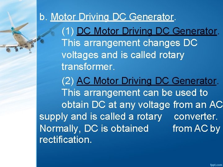 b. Motor Driving DC Generator. (1) DC Motor Driving DC Generator. This arrangement changes