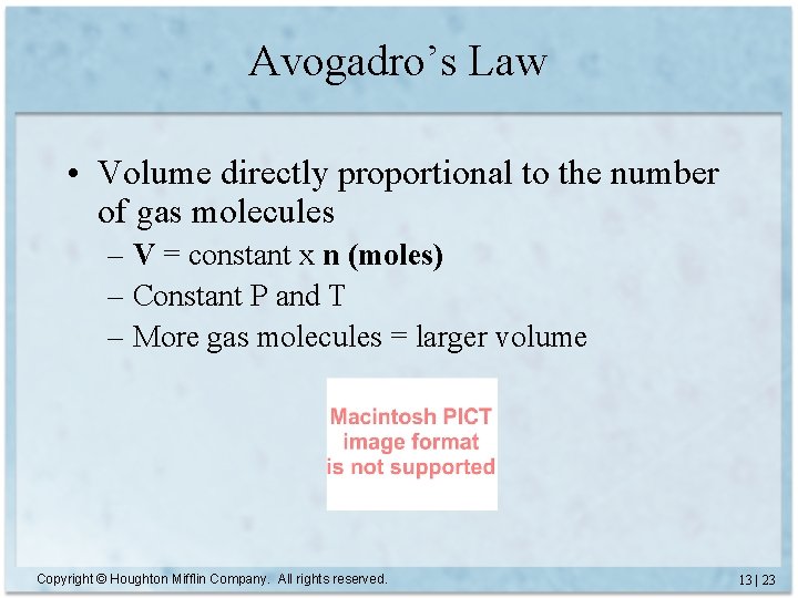 Avogadro’s Law • Volume directly proportional to the number of gas molecules – V