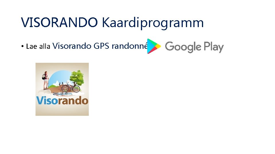 VISORANDO Kaardiprogramm • Lae alla Visorando GPS randonnée 