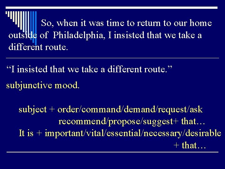 So, when it was time to return to our home outside of Philadelphia, I