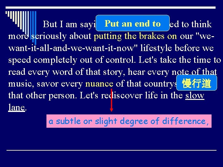 toneed to think But I am saying. Put thatan allend of us more seriously