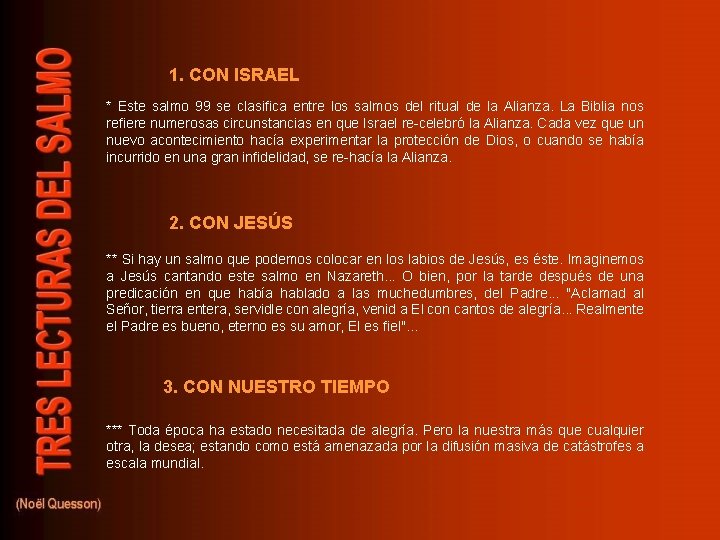 1. CON ISRAEL * Este salmo 99 se clasifica entre los salmos del ritual