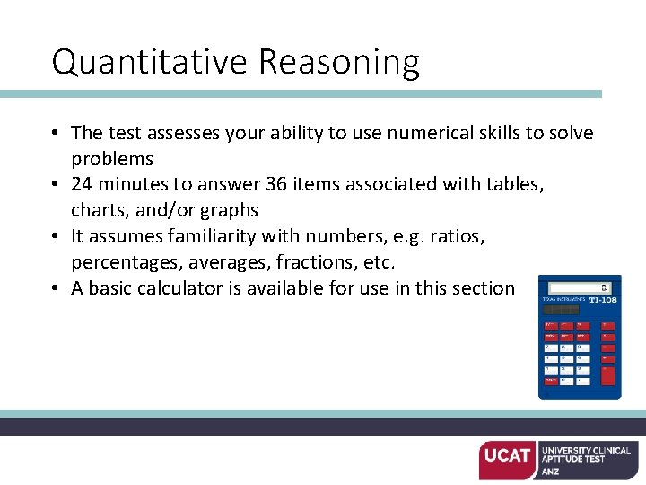 Quantitative Reasoning • The test assesses your ability to use numerical skills to solve