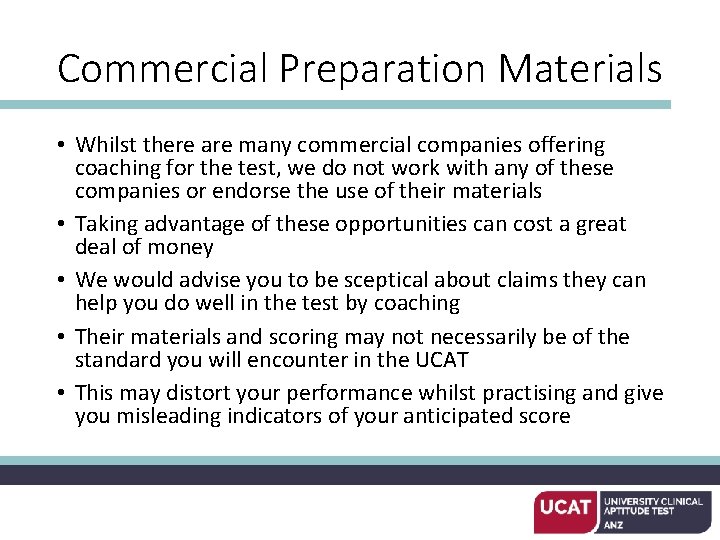 Commercial Preparation Materials • Whilst there are many commercial companies offering coaching for the