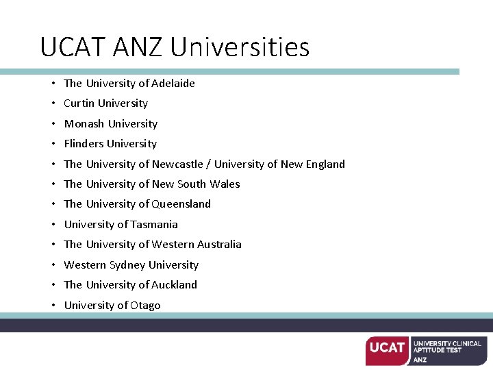 UCAT ANZ Universities • The University of Adelaide • Curtin University • Monash University