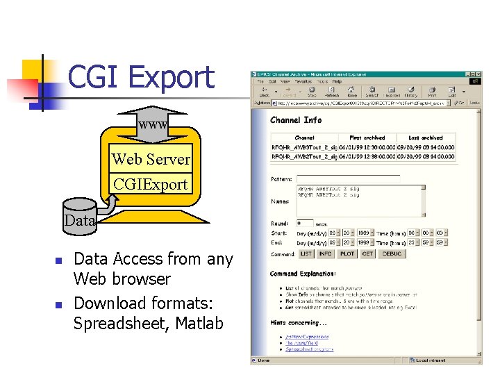 CGI Export WWW Web Server CGIExport Data n n Data Access from any Web