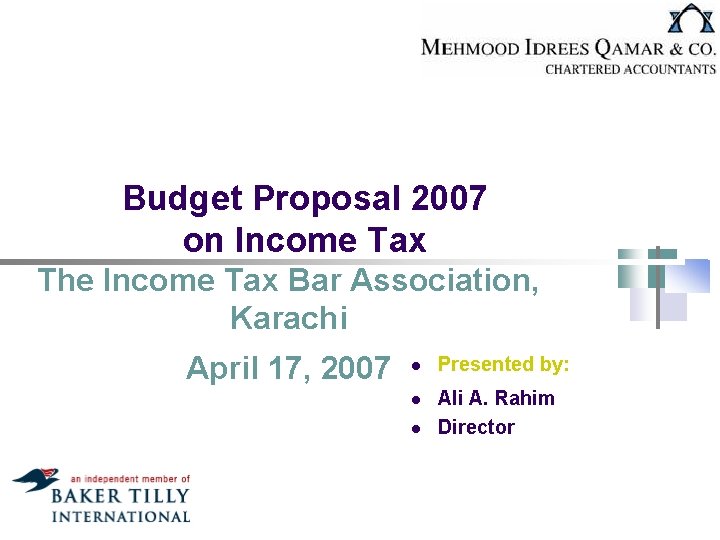 Budget Proposal 2007 on Income Tax The Income Tax Bar Association, Karachi April 17,