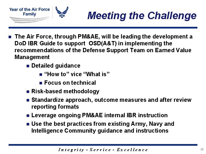 Meeting the Challenge n The Air Force, through PM&AE, will be leading the development Meeting the Challenge n The Air Force, through PM&AE, will be leading the development