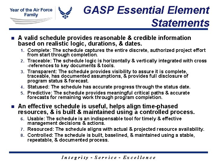 GASP Essential Element Statements n A valid schedule provides reasonable & credible information based GASP Essential Element Statements n A valid schedule provides reasonable & credible information based