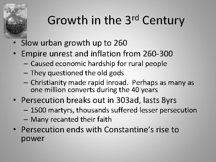 Growth in the 3 rd Century • Slow urban growth up to 260 •