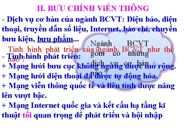 II. BƯU CHÍNH ViỄN THÔNG - Dịch vụ cơ bản của ngành BCVT: Điện
