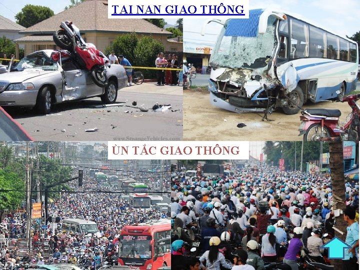 TAI NẠN GIAO THÔNG ÙN TẮC GIAO THÔNG 