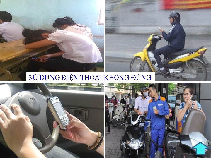 SỬ DỤNG ĐIỆN THOẠI KHÔNG ĐÚNG 