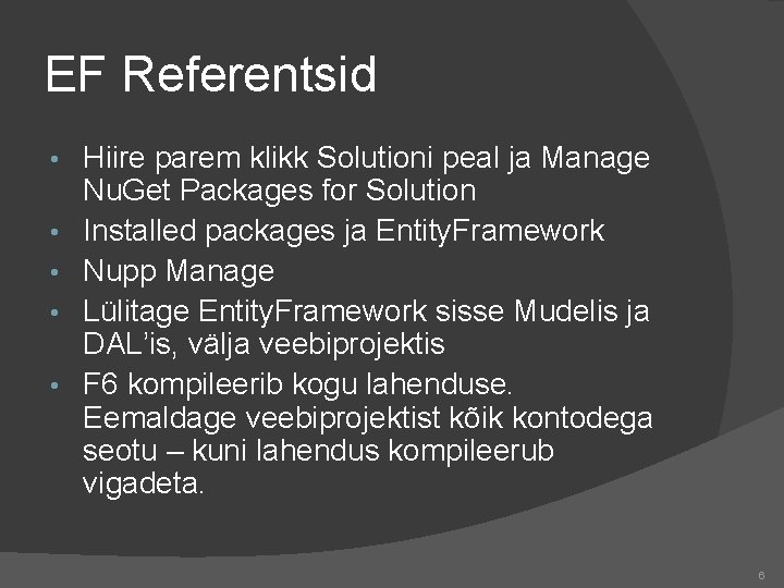 EF Referentsid • • • Hiire parem klikk Solutioni peal ja Manage Nu. Get