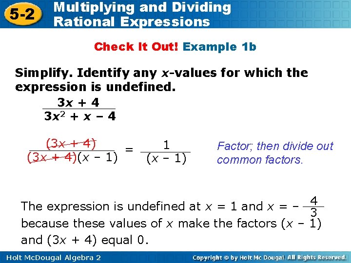5 -2 Multiplying and Dividing Rational Expressions Check It Out! Example 1 b Simplify.