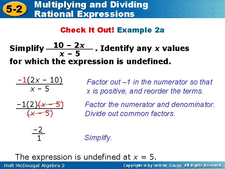 5 -2 Multiplying and Dividing Rational Expressions Check It Out! Example 2 a 10